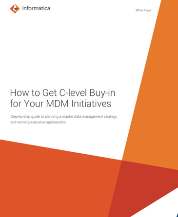 How to Get C-level Buy-in for Your MDM Initiatives
