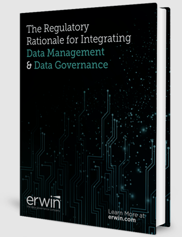 The Regulatory Rationale for Integrating Data Management & Data Governance